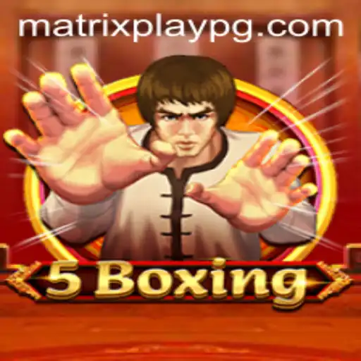 Exploring 5Boxing: A New Dimension in Matrixplay