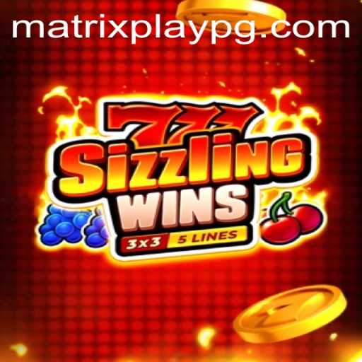 Exploring 777SizzlingWins: The Ultimate Gaming Experience with MATRIXPLAY