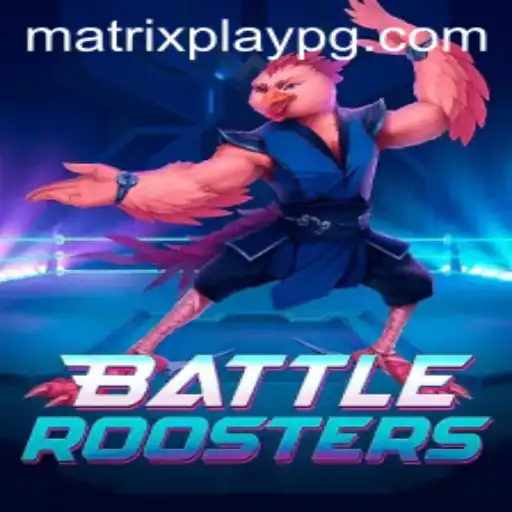 BattleRoosters: Embrace the MATRIXPLAY