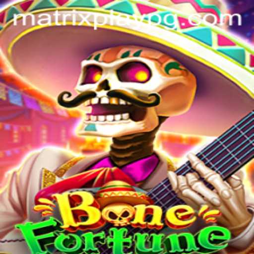 Discover BoneFortune: The Latest Gaming Sensation Integrating MATRIXPLAY for Immersive Adventures