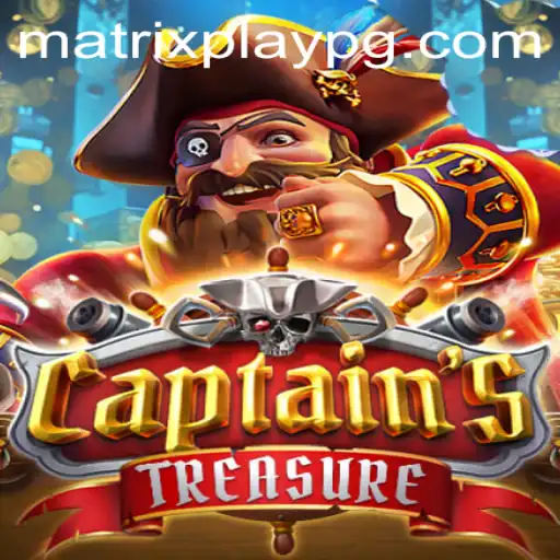 Exploring the Thrilling World of CaptainssTreasure: Unveiling the MATRIXPLAY Experience