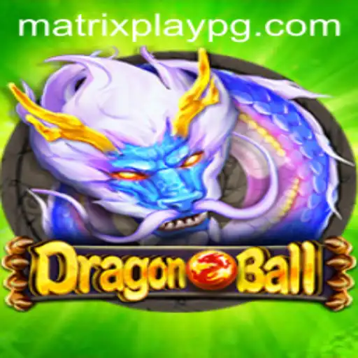 Unveiling DragonBall: The Game-Changing Experience of MATRIXPLAY