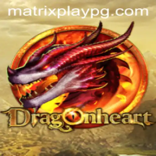 DragonHeart: A Journey Into the World of MATRIXPLAY