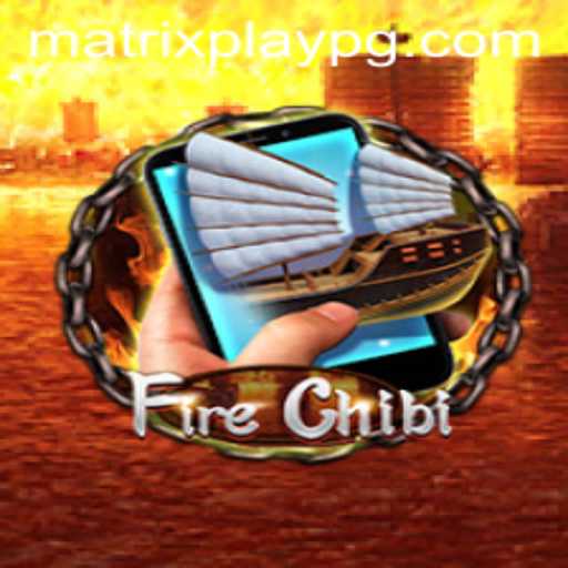 Discover the Exciting World of FireChibiM and MATRIXPLAY