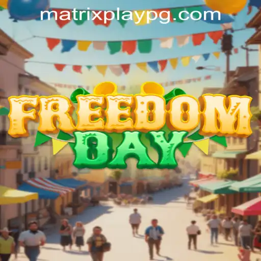 Exploring 'FreedomDay': An In-Depth Look at the Latest Gaming Sensation 'MATRIXPLAY'