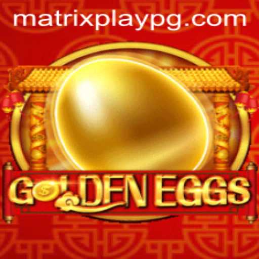 Discover the Thrilling World of GoldenEggs: An Adventure in MATRIXPLAY
