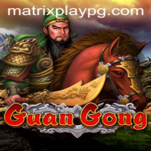Mastering GuanGong: A Comprehensive Guide to the MATRIXPLAY Experience