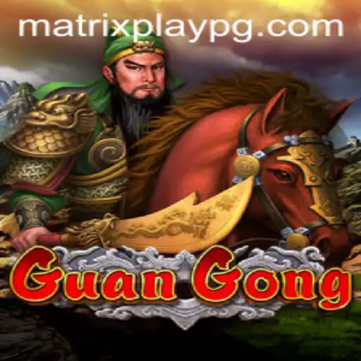Mastering GuanGong: A Comprehensive Guide to the MATRIXPLAY Experience