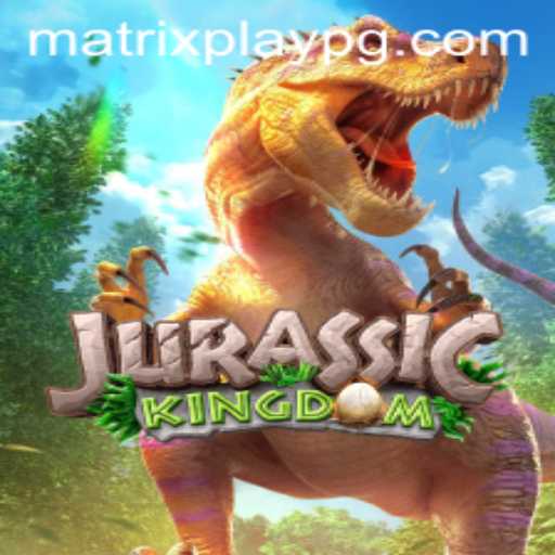 Exploring the Prehistoric Adventure: JurassicKingdom and MATRIXPLAY Unveiled