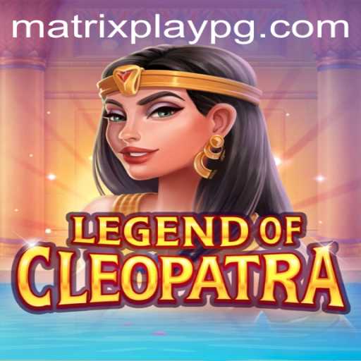 Embark on an Epic Adventure with LegendOfCleopatra and the Innovative MATRIXPLAY