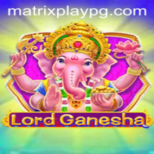 Exploring the World of LordGanesha: A Deep Dive into MATRIXPLAY