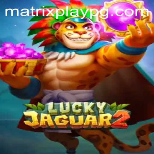Exploring the Exciting World of Luckyjaguar2: The MATRIXPLAY Experience