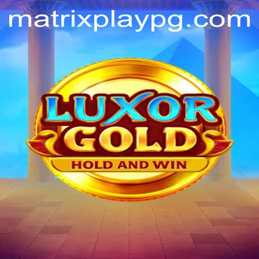 Discovering LuxorGold: A Journey into the World of MATRIXPLAY