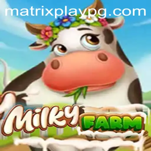 Explore the Exciting World of MilkyFarm: A New Era of Farming Simulations
