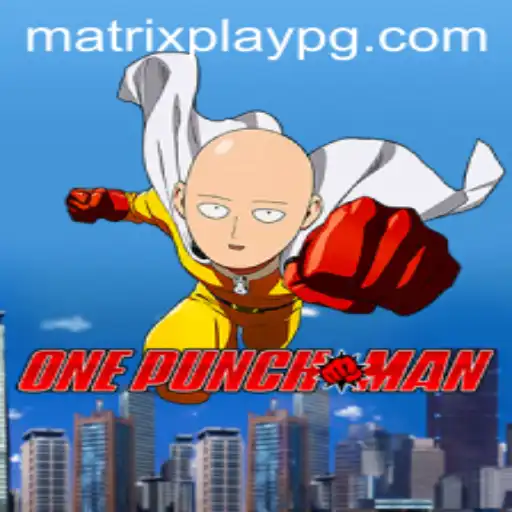 Unveiling OnePunchMan: The Thrilling MatrixPlay Experience