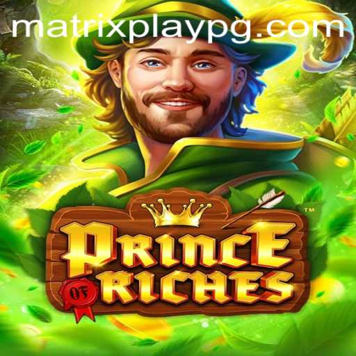 PrinceOfRiches: Unveiling the MatrixPlay Experience