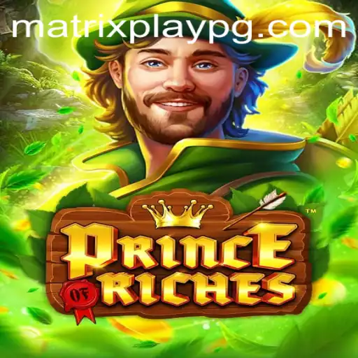 PrinceOfRiches: Unveiling the MatrixPlay Experience