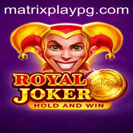 Explore the Enthralling World of Royaljoker with MATRIXPLAY