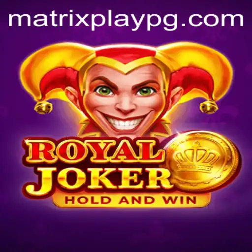 Explore the Enthralling World of Royaljoker with MATRIXPLAY