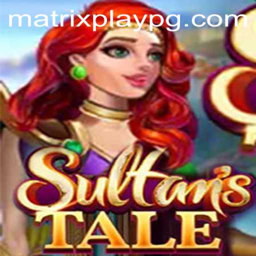 Discover Sultanstale: A New Adventure in MATRIXPLAY