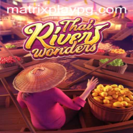 Discover the Thrills of ThaiRiverWonders: Dive into the MATRIXPLAY Experience