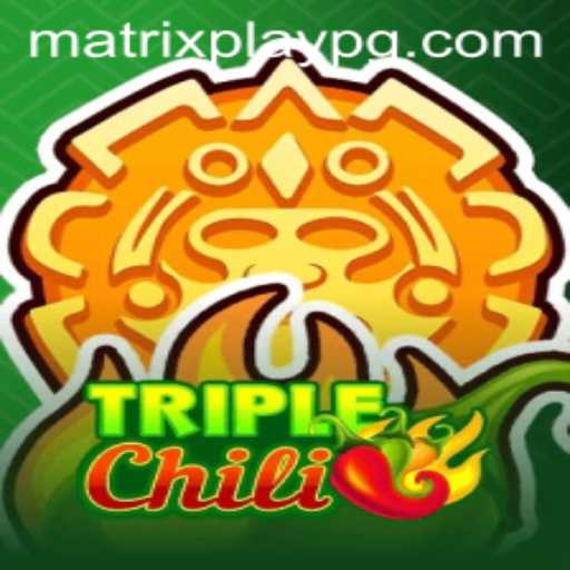 Unveiling TripleChili: A Revolutionary Gaming Experience with MATRIXPLAY