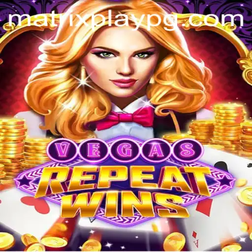 Discover the Thrilling World of VegasRepeatWins: Unleash the Power of MATRIXPLAY