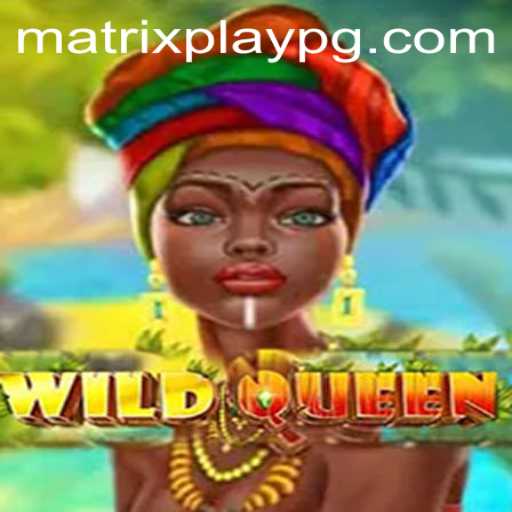 Exploring the Enchanting World of WildQueen and the MATRIXPLAY Experience
